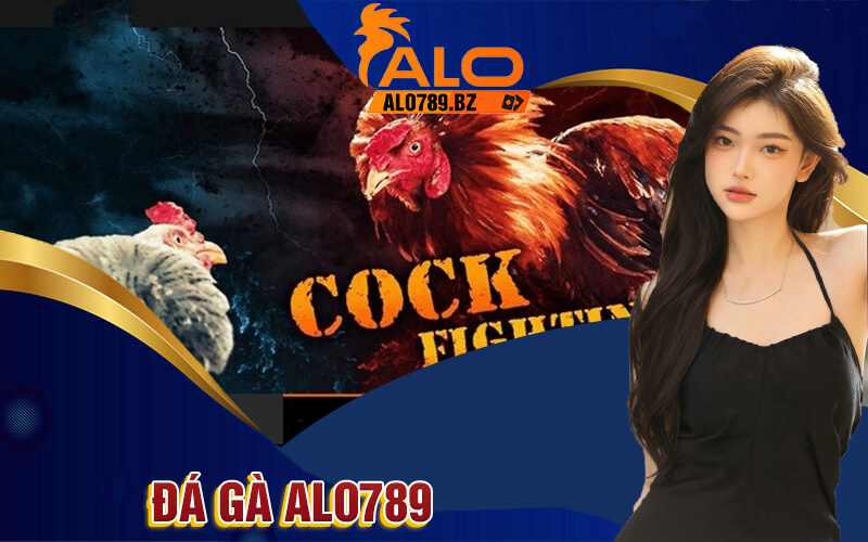Đá Gà Alo789