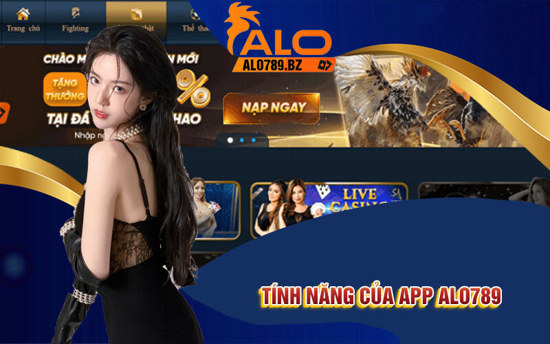 Tải App Alo789 - Trải Nghiệm Cá Cược Siêu Thực Tại Nhà 3 Tính năng của App Alo789
